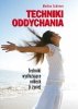 Techniki oddychania Techniki wydłużające oddech i życie